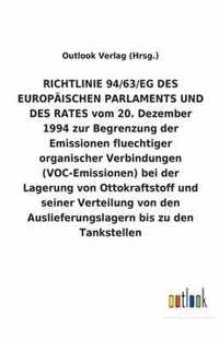 RICHTLINIE 94/63/EG DES EUROPÄISCHEN PARLAMENTS UND DES RATES vom 20. Dezember 1994 zur Begrenzung der Emissionen fluechtiger organischer Verbindungen