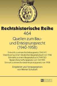 Quellen zum Bau- und Enteignungsrecht (1940-1958)