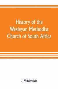 History of the Wesleyan Methodist Church of South Africa
