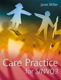 Care Practice for S/NVQ3