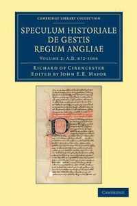 Ricardi De Cirencestria Speculum Historiale De Gestis Regum Angliae