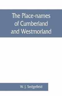 The place-names of Cumberland and Westmorland