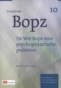 Praktijkreeks BOPZ 10 -   De Wet Bopz voor psychogeriatrische patienten