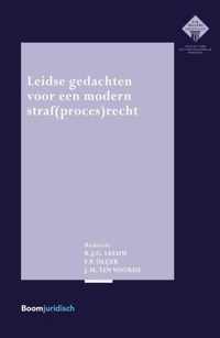 E.M. Meijers Instituut voor Rechtswetenschappelijk Onderzoek 279 -   Leidse gedachten voor een modern straf(proces)recht