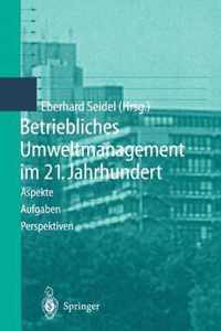 Betriebliches Umweltmanagement Im 21. Jahrhundert