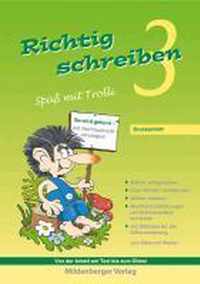 Richtig schreiben 3 - Spaß mit Trolli