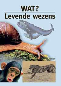 Wat? Levende Wezens