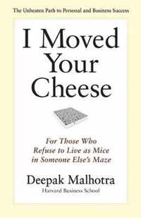 I Moved Your Cheese