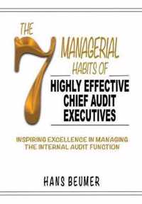 The 7 Managerial Habits of Highly Effective Chief Audit Executives