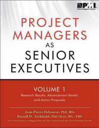 Project managers as senior executives: Vol. 1