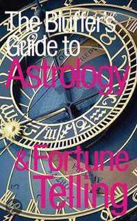 Bluffer's Guide To Astrology And Fortune Telling