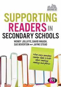 Supporting Readers in Secondary Schools: What every secondary teacher needs to know about teaching reading and phonics