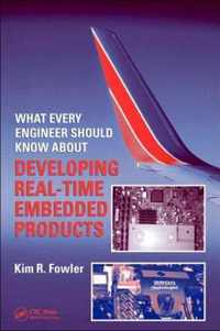 What Every Engineer Should Know About Developing Real-Time Embedded Products