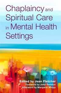 Chaplaincy and Spiritual Care in Mental Health Settings