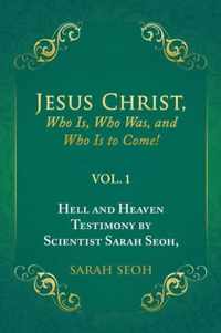 Jesus Christ, Who Is, Who Was, and Who Is to Come!
