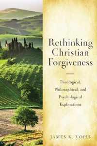 Rethinking Christian Forgiveness