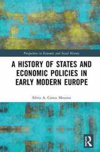 A History of States and Economic Policies in Early Modern Europe: Published in Italian as Profitti del potere