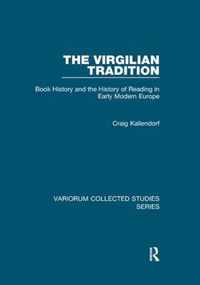 The Virgilian Tradition: Book History and the History of Reading in Early Modern Europe
