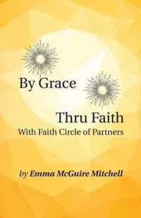 By Grace Thru Faith