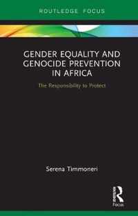 Gender Equality and Genocide Prevention in Africa: The Responsibility to Protect