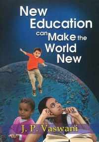 New Education Can Make the World New