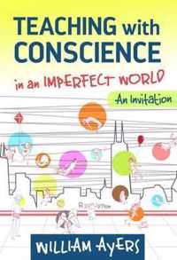 Teaching with Conscience in an Imperfect World