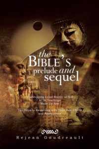 The Bible's Prelude and Sequel