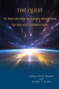 The Quest  to Pass on Our Religious Tradition to the Next Generation