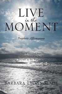 Live in the Moment