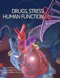 Drugs, Stress, and Human Function