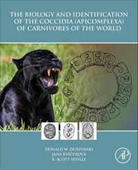 The Biology and Identification of the Coccidia (Apicomplexa) of Carnivores of the World