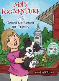 Mel&apos;s Egg-Venture with Gunner the Runner and Friends