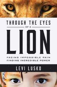 Through the Eyes of a Lion