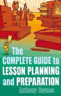 Complete Guide to Lesson Planning and Preparation