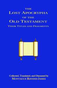 The Lost Apocrypha of the Old Testament