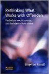 Rethinking What Works With Offenders