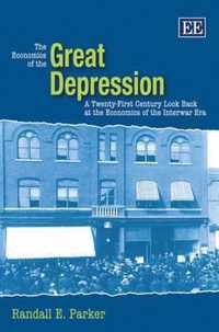 The Economics of the Great Depression  A TwentyFirst Century Look Back at the Economics of the Interwar Era