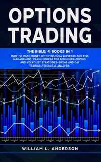 Options Trading: The Bible