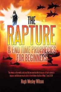 The Rapture & End Times Prophecies For Beginners