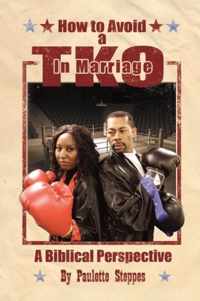 How to Avoid a TKO in Marriage