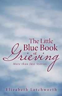 The Little Blue Book of Grieving