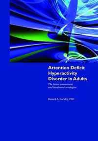 Attention Deficit Hyperactivity Disorder In Adults