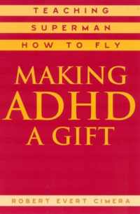 Making ADHD a Gift