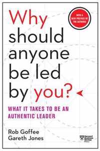 Why Should Anyone Be Led by You? With a New Preface by the Authors