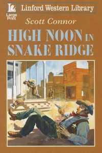 High Noon In Snake Ridge