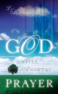 God Still Answers Prayer