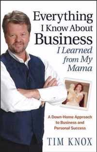 Everything I Know About Business I Learned from my Mama