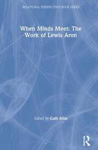 When Minds Meet: The Work of Lewis Aron