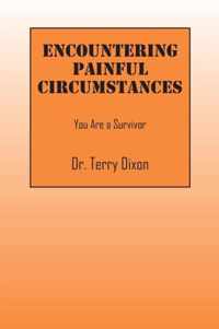 Encountering Painful Circumstances