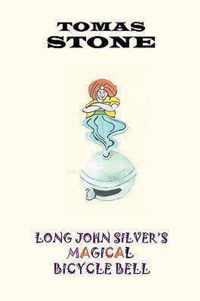 Long John Silver's Magical Bicycle Bell